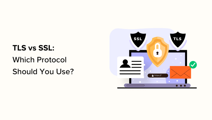 TLS 與 SSL：您應該為 WordPress 使用哪種協議？